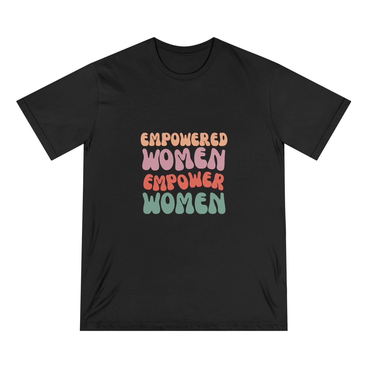 Empowered Women T-Shirt | 100% Organic Cotton Staple Tee