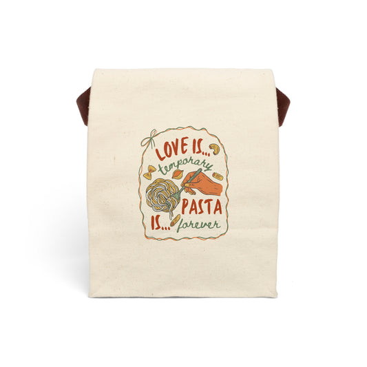 Love is Temporary, Pasta is Forever - 100% Cotton Canvas Lunch Bag with Strap