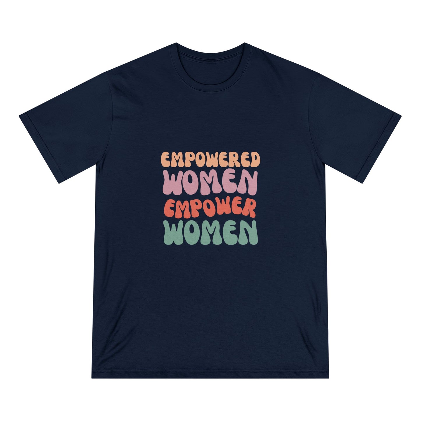 Empowered Women T-Shirt | 100% Organic Cotton Staple Tee