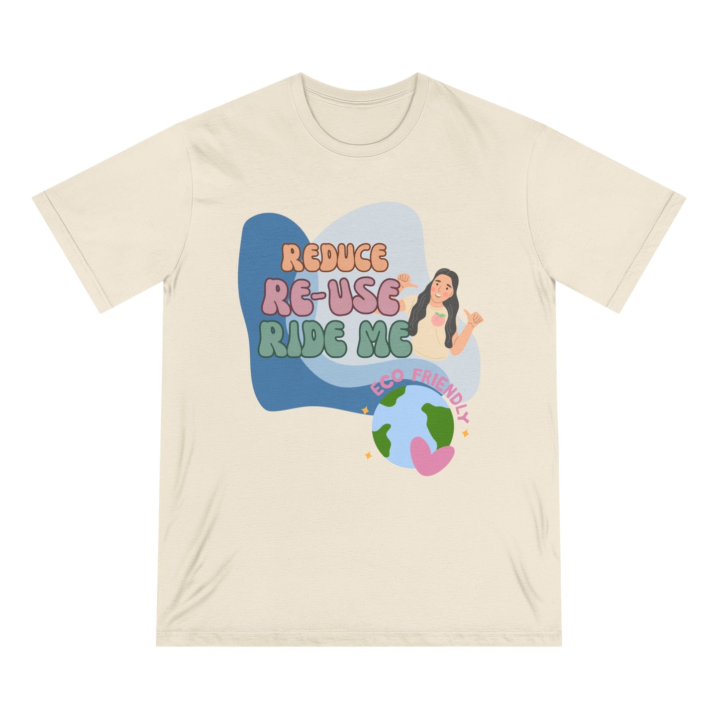 Eco-Friendly T-Shirt | Reduce, Reuse, Ride Me- 100% Organic Cotton Tee