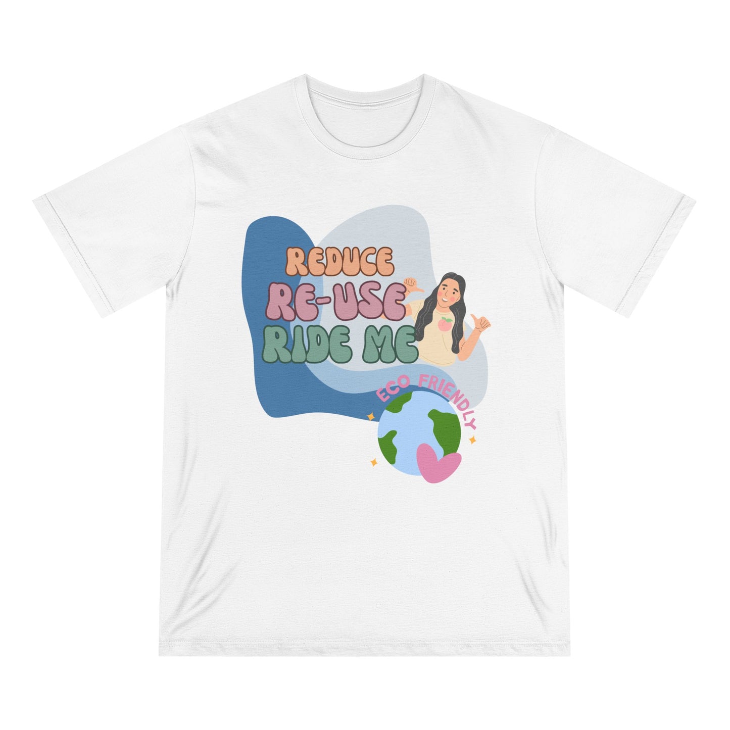 Eco-Friendly T-Shirt | Reduce, Reuse, Ride Me- 100% Organic Cotton Tee